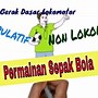 Permainan Bola Besar Sepak Bola Dimainkan Oleh Berapa Regu